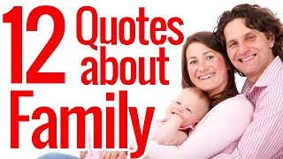 12 Quotes about family  Beautiful family quotes [upl. by Ianteen145]