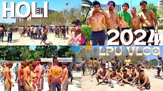 😍 LPU Holi Vlog 2024 🌈 LPU College Holi 🎊 Lovely Professional University 🔫 [upl. by Erde]