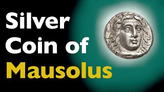 The silver coin of Mausolus [upl. by Henleigh]