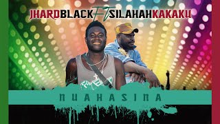 Jhard Blaque ft Silahah Kakaku  NuahasinaOfficial Music Video2021 [upl. by Ykcul]