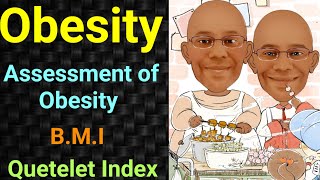 Obesity  BMI  Body Mass Index  Quetelet Index PSM lecture  Community Medicine lecture  Arpits [upl. by Veda13]