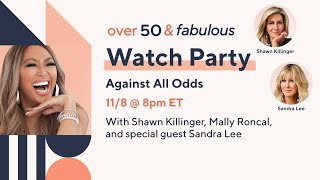 Over 50 amp Fabulous Watch Party  Against All Odds [upl. by Hudson94]