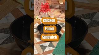 Chicken Panini Sandwich Recipe🥪 shorts shortvideo short viralvideo viralshort recipe reels [upl. by Chara292]