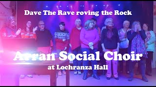 Arran Social Choir at Lochranza Hall Arrandavetheraverovingtherock [upl. by Ardnaxela99]