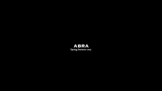 ABRA Spring Summer 2025 [upl. by Pennie]