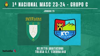 1ª NAC MASC  LIGA  J25  Helvetia Anaitasuna vs Tolosa CF Eskubaloia 20232024 [upl. by Aleina815]