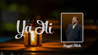 Seyyid Taleh  Ya Əli Official Audio Clip [upl. by Yecart]