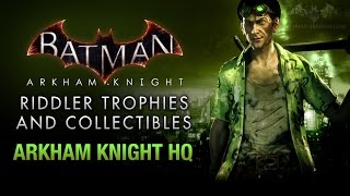 Batman Arkham Knight  Riddler Trophies  Arkham Knight HQ [upl. by Enilhtak]