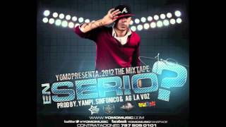 Yomo  En Serio Prod By Yampi Sinfonico amp AG La Voz 2012 El Mixtape [upl. by Doloritas887]