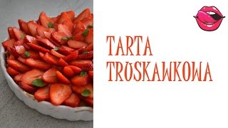 🍓TARTA TRUSKAWKOWA🍓  Atlas Smaków [upl. by Liesa752]