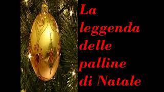 PALLINE DI NATALE la leggenda [upl. by Shabbir957]