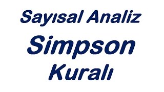 Simpson Kuralı Soru Çözümü  Sayısal Analiz Sayısal İntegral [upl. by Lanti70]