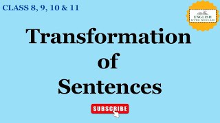 Transformation of Sentences I Class 8 9 10 amp 11 I Changing one form of sentence into another [upl. by Elburt505]