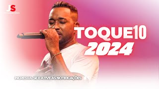 TOQUE 10 REPERTÓRIO NOVO 2024  ATUALIZADO MÚSICAS NOVAS [upl. by Akierdna]