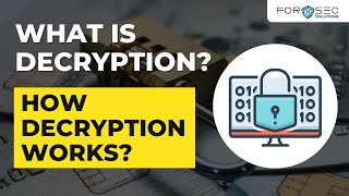 What is Decryption  How Decryption works  what are the types of decryption [upl. by Agace]