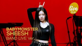 4K BABYMONSTER “SHEESH” Band LIVE Concert 세상을 SHEESH하게 만들 베몬 밴드라이브😈 it’s KPOP LIVE 잇츠라이브 [upl. by Sharman660]