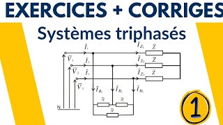 Exercice corrigé N1  Système triphasé [upl. by Itsur]