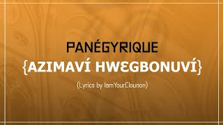 PANÉGYRIQUE AZIMAVÍ HWƐGBONUVÍ DE SAVALOU ET ASSIMILÉS  IamYourClounon [upl. by Treiber]