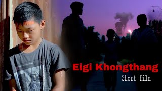 Eigi khongthang Manipuri short film [upl. by Weight]