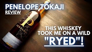 Penelope Tokaji Review This Whiskey Took Me on a Wild Ryed [upl. by Nosiaj]