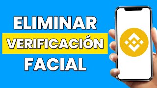 Cómo Eliminar la Verificación Facial en Binance [upl. by Niwrek247]