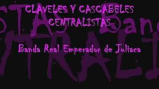 Claveles y Cascabeles CENTRALISTAS PERU [upl. by Arde680]