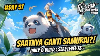 Saatnya Kita Ganti ke Kensei Daily amp Build Level 73  Day 57  Draconia Saga Sea [upl. by Earised194]