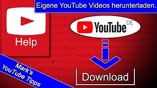 Eigene YouTube Videos herunterladen So gehts [upl. by Yecats]