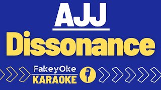 AJJ  Dissonance Karaoke [upl. by Neehsas767]