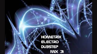 HometriX  Electro Dubstep Mix 31  September 2011  HD 720 1h long [upl. by Lluj]