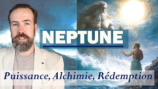 NEPTUNE  PUISSANCE ALCHIMIE RÉDEMPTION  MON NOUVEAU LIVRE [upl. by Rozamond]