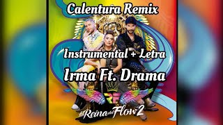 Calentura Remix  Instrumental  Letra  Irma Ft Drama  La Reyna Del Flow 2 Prod Yirat Music [upl. by Ecinrev]