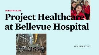 Internships Project Healthcare at Bellevue Hospital [upl. by Nivlac]