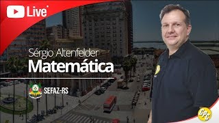 Matemática  SEFAZRS  Prof Sérgio Altenfelder [upl. by Gloriane]