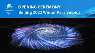 Opening Ceremony  Beijing 2022 Paralympic Winter Games [upl. by Nador]