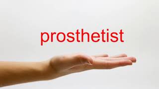 How to Pronounce prosthetist  American English [upl. by Aitnecserc]