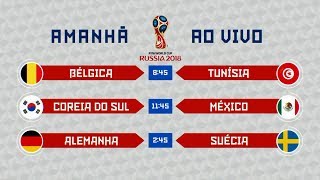 Copa do Mundo 2018  Bélgica x Tunísia Coreia do Sul x México e Alemanha x Suécia 23062018 [upl. by Bravin]