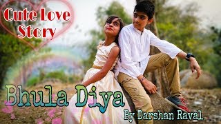 Cute Love Story  Bhula Diya  Darshan Raval  Heart Touching Love Story Sad Love Story True Love [upl. by Tychonn]