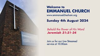 4th August 2024  Emmanuel Chesham 10am Service [upl. by Shalne]