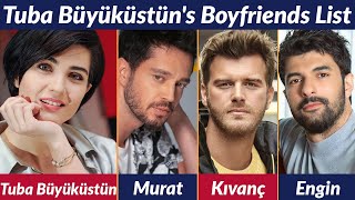 Boyfriends List of Tuba Büyüküstün  Dating History  Allegations  Rumored  Relationship [upl. by Dre]