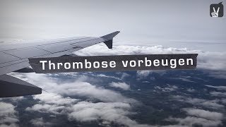 Thrombose im Bein Bei Langstreckenflügen vorbeugen [upl. by Kristofer976]