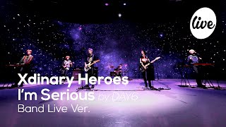 4K 엑스디너리 히어로즈Xdinary Heroes “장난 아닌데 by DAY6” Band LIVE Concert its Live SPECIAL [upl. by Anelrad]