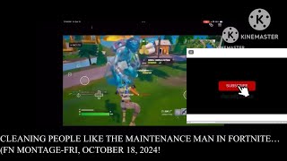 Maintenance manning in Fortnite… Friday MontageOctober 18 2024 [upl. by Annovahs]