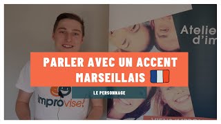 Comment parler avec un Accent Marseillais [upl. by Williams600]