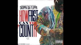 Skippa Da Flippa  quotHow Fast Can You Count Itquot [upl. by Xilef430]