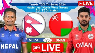 NEPAL VS OMAN LIVE  CANADA T20I TRISERIES MATCH 5 LIVE SCORES  NEP VS OMA LIVE [upl. by Miltie113]