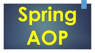 Spring AOP Tutorial [upl. by Itnahsa]