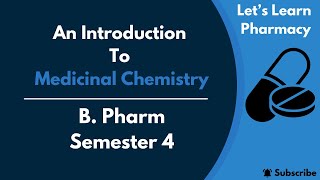 An Introduction to Medicinal Chemistry  BPharm  Medicinal Chemistry  Semester4 [upl. by Bird]