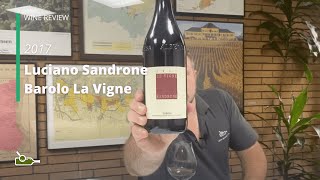 Wine Review Luciano Sandrone Barolo La Vigne 2017 [upl. by Heffron419]