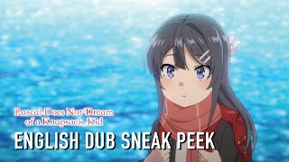 Rascal Does Not Dream of a Knapsack Kid  SNEAK PEEK ENGLISH DUB CLIP [upl. by Yhpos]